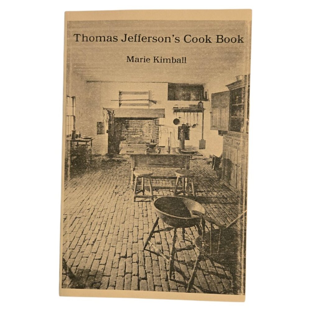 Thomas Jeffersons Cook Book By Marie Kimball Paperback 2002 Cookbook